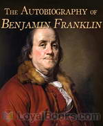 The Autobiography of Benjamin Franklin by Benjamin Franklin