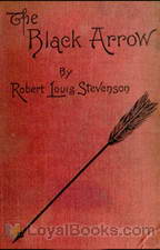 The Black Arrow; a Tale of Two Roses by Robert Louis Stevenson