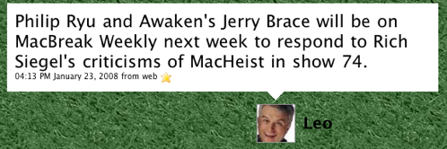 Philip Ryu and Awaken's Jerry Brace will be on MacBreak Weekly next week to respond to Rich Siegel's criticisms of MacHeist in show 74.