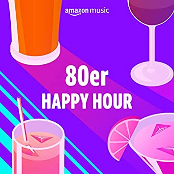 80er Happy Hour