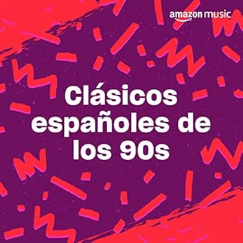 Clásicos españoles de los 90