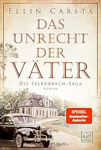 Das Unrecht der Väter (Die Falkenbach-Saga 1)