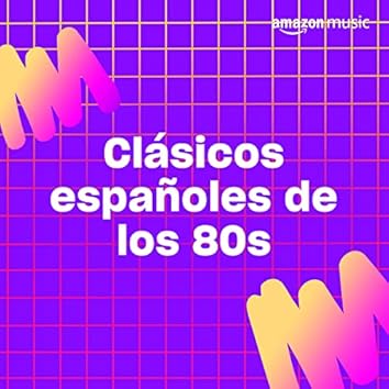 Clásicos españoles de los 80