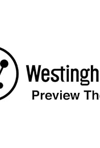 Primary photo for Westinghouse Preview Theatre