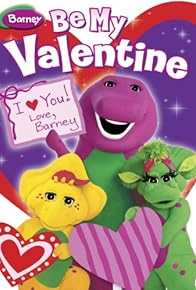 Primary photo for Be My Valentine, Love Barney