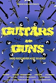 Primary photo for Guitars and Guns