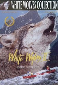 Primary photo for White Wolves II: Legend of the Wild