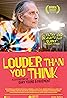 Louder Than You Think Poster