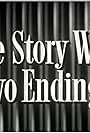 Story with Two Endings (1945)