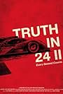 Truth in 24 II: Every Second Counts (2012)