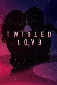 Primary photo for Twisted Love