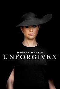 Primary photo for Meghan Markle: Unforgiven