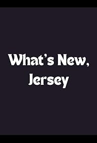 Primary photo for What's New, Jersey