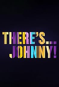 Primary photo for There's... Johnny!