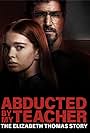 Abducted by My Teacher: The Elizabeth Thomas Story (2023)