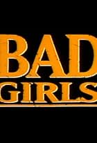 Bad Girls