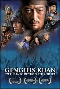 Primary photo for Genghis Khan: To the Ends of the Earth and Sea