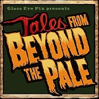 Primary photo for Tales from Beyond the Pale