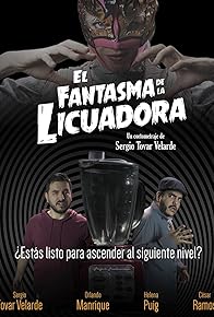 Primary photo for El fantasma de la licuadora