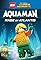 LEGO DC Comics Super Heroes: Aquaman - Rage of Atlantis's primary photo