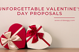 Unforgettable Valentine’s Day Proposals Through a PowerPoint