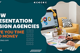 How Presentation Design Agencies Save You Time and Money