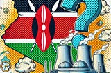 IMAGE: A comic-style illustration of a map of Kenya with the flag, a large nuclear power facility, and a big question mark hovering over it