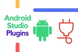 Top 5 Android Studio Plugins