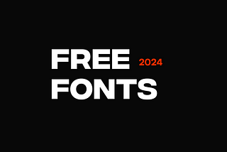 4 Best Free Fonts for 2024