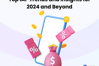 Top IAP Trends in Mobile Gaming for 2024 & Beyond