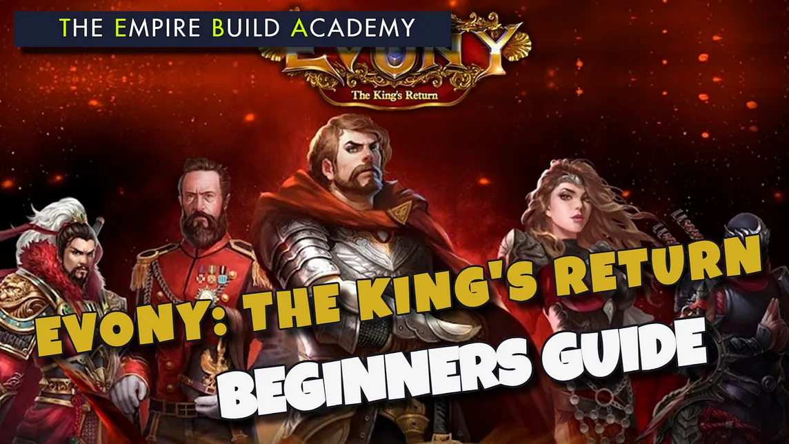 Evony: The King’s Return | A Beginners Guide