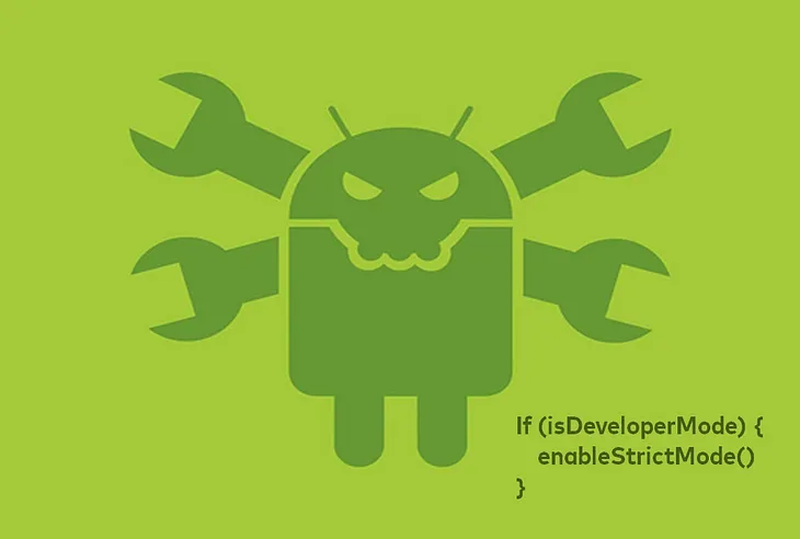 Android Dev Tool: Best practice with StrictMode