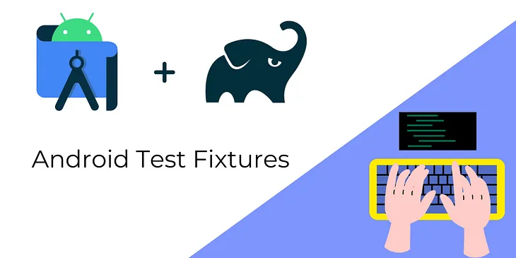 Android Test Fixtures in AGP 8.5+: A Quick Guide