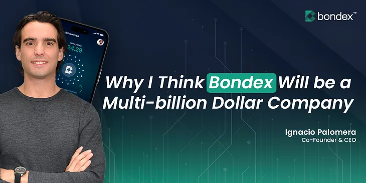 Why I Believe Bondex Will be a Multi-billion Dollar Company