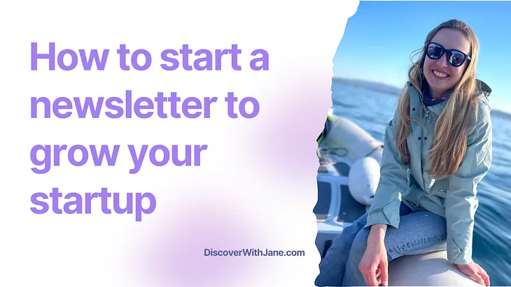 How to Start a Newsletter to Grow Your Startup in 2024