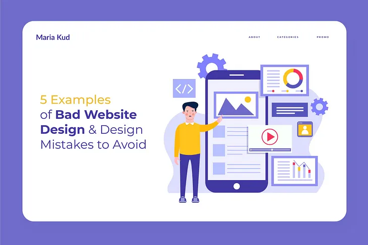 5 Examples of Bad Website Design & Design Mistakes to Avoid