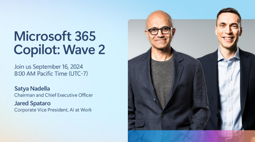 Join us for Microsoft 365 Copilot Wave 2 on September 16, 2024 at 8am PST