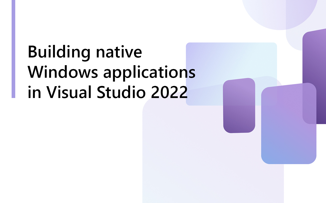 Capture d’écran vidéo Création d’applications Windows natives dans Visual Studio 2022