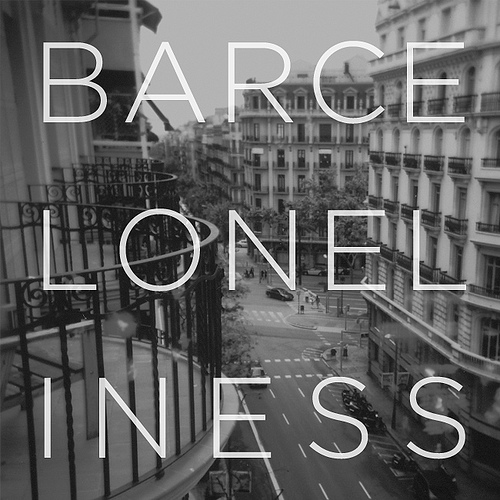 Barceloneliness: una sensación que todo el mundo nota menos los locales