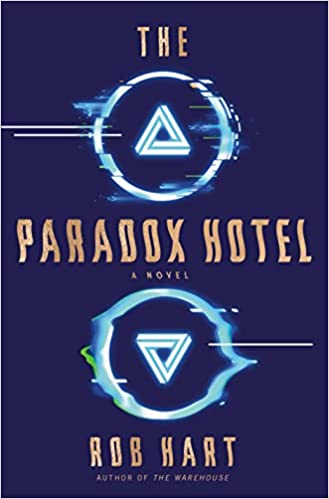 THE PARADOX HOTEL by Rob Hart