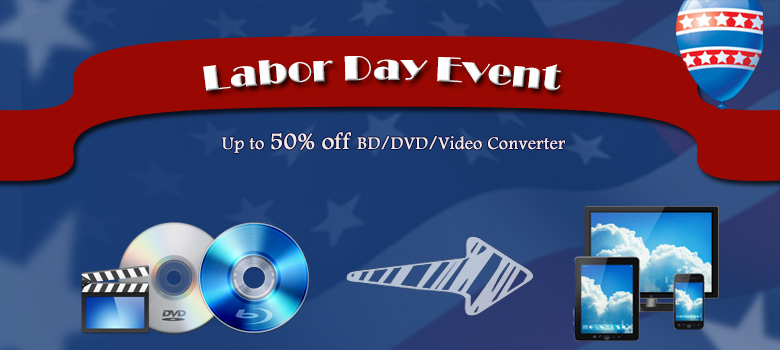 Pavtube 2015 Label Day Big Sale with Up to 50% off for Blu-ray/DVD/Video Products