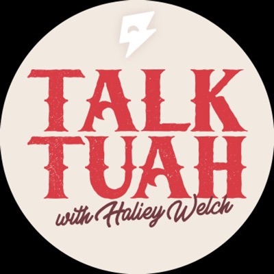 Talk Tuah with Haliey Welch:Haliey Welch