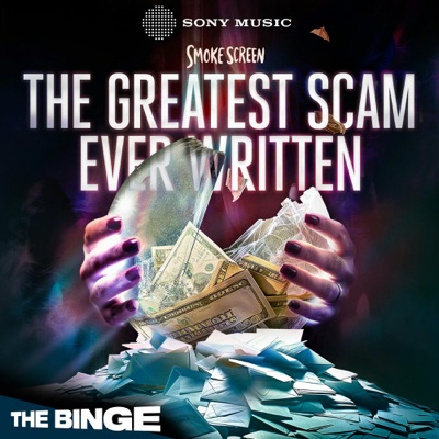 Smoke Screen: The Greatest Scam Ever Written:Sony Music Entertainment