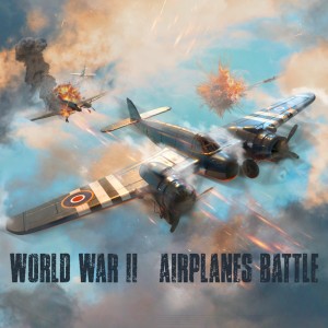 World War II - Airplanes Battle