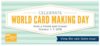 A Sale Celebrating World Card Making Day!