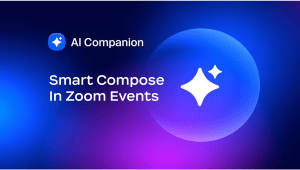 Zoom Events で Zoom AI Companion のスマート作成機能を使用する方法
