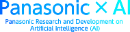 Panasonic AI Panasonic Research and Development on Artificial Intelligence (AI)