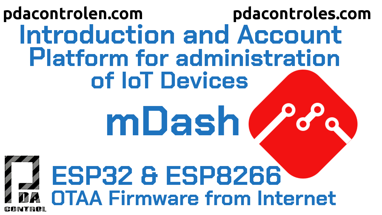 Introducción a plataforma mDash para administración de Dispositivos IoT