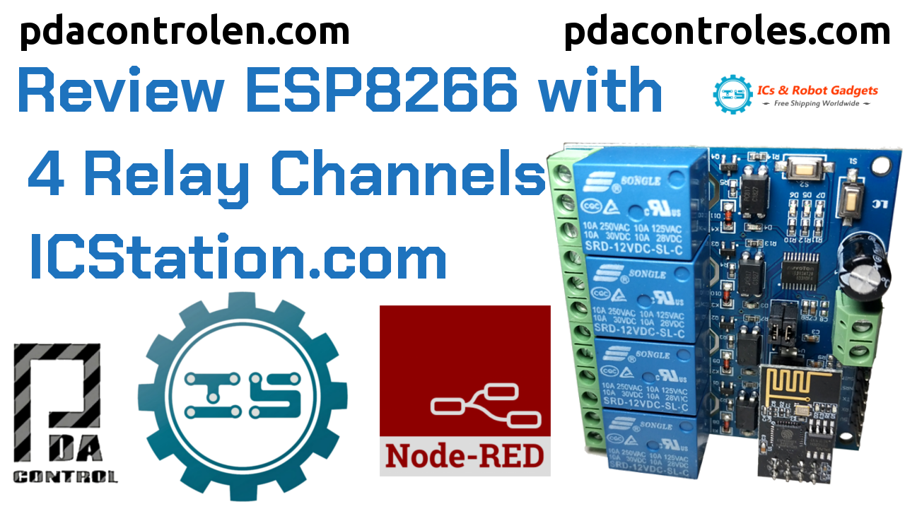 Revisión Modulo ESP8266 con 4 Canales Rele & Node-RED de ICStation.com