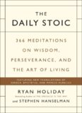 The Daily Stoic: 366 Meditations on Wisdom, Perseverance, and the Art of Living